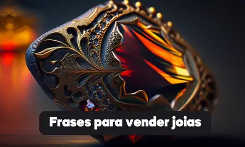 150 frases para vender joias e aumentar seu faturamento